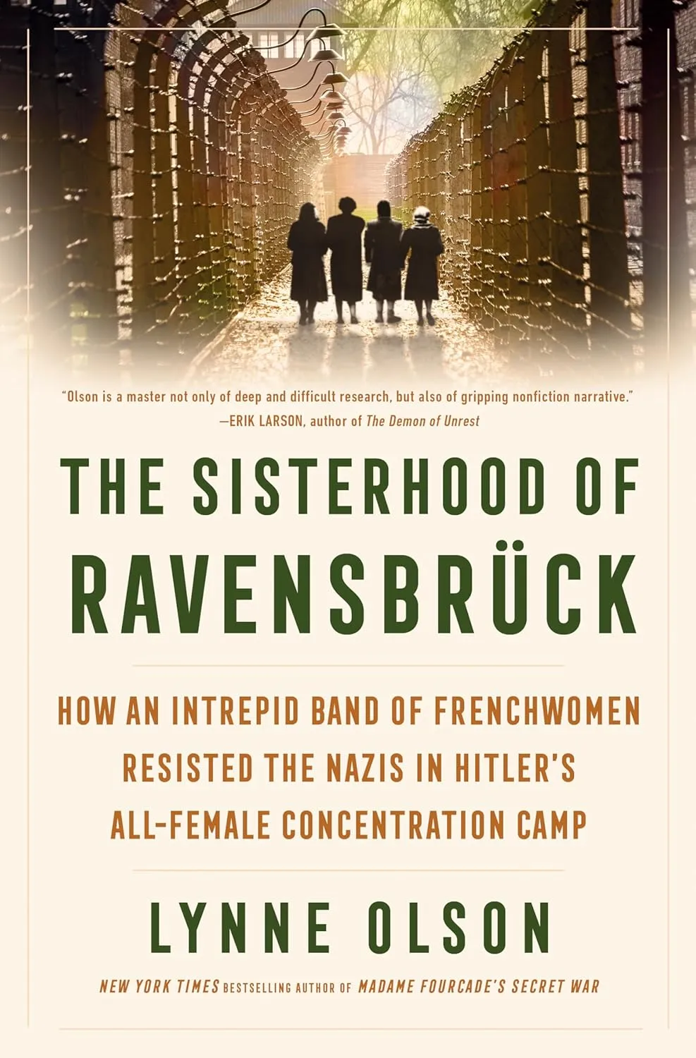 The Sisterhood of Ravensbrck: How an Intrepid Band of Frenchwomen Resisted the Nazis in Hitler's All-Female Concentration Camp Hardcover  June 3, 2025